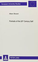 Portraits of the 20th Century Self