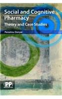 Social and Cognitive Pharmacy: Theory and Case Studies
