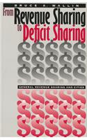 From Revenue Sharing to Deficit Sharing