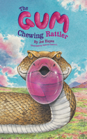 The Gum Chewing Rattler