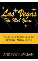 Las Vegas The Mob Years