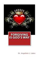 Forgiving Is God's Way