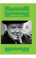 Born in 1940? What Else Happened?: (2 Born in 19xx? What Else Happened?)