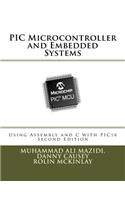 PIC Microcontroller and Embedded Systems: Using Assembly and C for PIC18