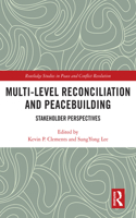 Multi-Level Reconciliation and Peacebuilding