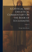 Critical and Exegetical Commentary On the Book of Ecclesiastes; Volume 24