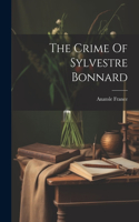 Crime Of Sylvestre Bonnard