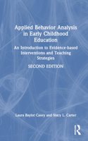 Applied Behavior Analysis in Early Childhood Education: An Introduction to Evidence-based Interventions and Teaching Strategies