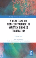 A Deaf Take on Non-Equivalence in Written Chinese Translation