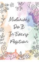 Midwives Do It In Every Position