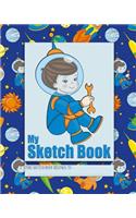 My Sketch Book: a beautiful notebook for drawing, scribbling, doodling and journaling to express your creative and artistic side. The perfect activity for road trip