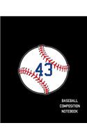 43 Baseball Composition Notebook