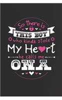 So There's This Boy Who Kinda Stole My Heart He Calls Me Ona