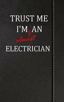 Trust Me I'm almost an Electrician: Weekly Meal Planner Track And Plan Your Meals 52 Week Food Planner / Diary / Log / Journal / Calendar Meal Prep And Planning Grocery List