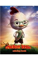 Chicken Little Coloring Book: Coloring Book for Kids and Adults (Children Age 3-12+). Fun, Easy and Relaxing