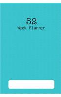 52 Week Planner: One Full Year Planner with Note Pages