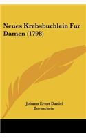 Neues Krebsbuchlein Fur Damen (1798)