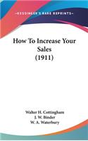 How to Increase Your Sales (1911)