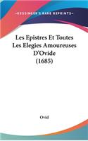 Les Epistres Et Toutes Les Elegies Amoureuses D'Ovide (1685)