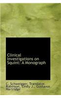 Clinical Investigations on Squint: A Monograph
