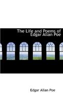 The Life and Poems of Edgar Allan Poe