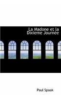 La Madone Et La Dixieme Journ E