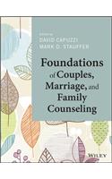 Foundations of Couples, Marriage, and Family Counseling