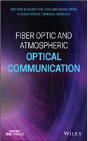 Fiber Optic and Atmospheric Optical Communication