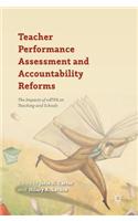 Teacher Performance Assessment and Accountability Reforms