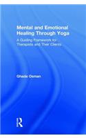 Mental and Emotional Healing Through Yoga