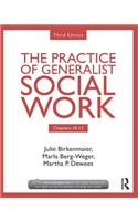 Chapters 10-13: The Practice of Generalist Social Work, Third Edition