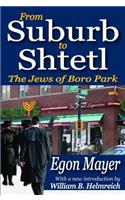 From Suburb to Shtetl