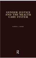 Gender Justice and the Health Care System