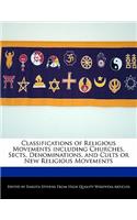 Classifications of Religious Movements Including Churches, Sects, Denominations, and Cults or New Religious Movements