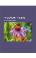 Hygiene of the Eye