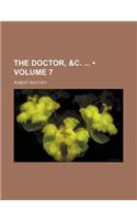 The Doctor, &C. (Volume 7)