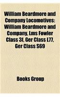 William Beardmore and Company Locomotives: William Beardmore and Company, Lms Fowler Class 3f, Ger Class L77, Ger Class S69