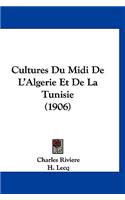 Cultures Du MIDI de L'Algerie Et de La Tunisie (1906)