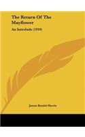 The Return of the Mayflower: An Interlude (1919)
