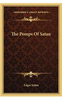 The Pomps Of Satan
