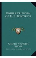 Higher Criticism Of The Hexateuch