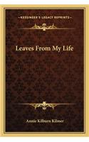 Leaves from My Life