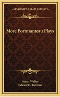 More Portmanteau Plays