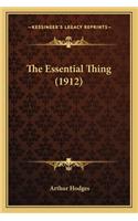 The Essential Thing (1912): (English)