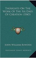 Thoughts On The Work Of The Six Days Of Creation (1845)