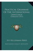 Practical Grammar Of The International Language