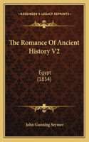 The Romance Of Ancient History V2