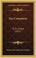 Des Comediens