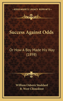Success Against Odds
