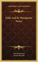 Faith And Its Therapeutic Power